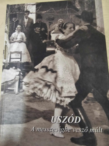 Uszd - A messzesgbe vesz mlt