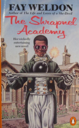 Fay Weldon - The Shrapnel Academy