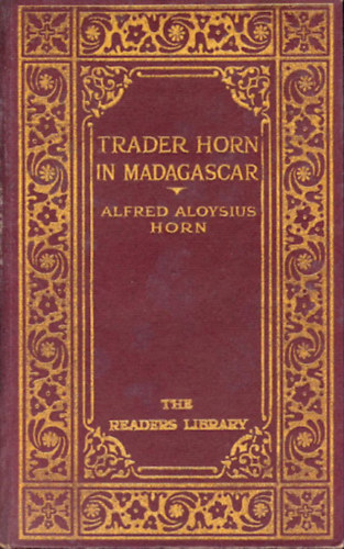 Trader Horn in Madagascar - A Sequel to Trader Horn