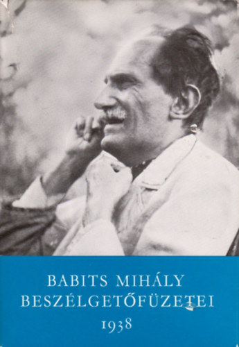 Babits Mihly beszlgetfzetei I. (1938)