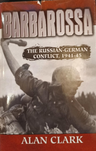 Barbarossa - The Russian-German Conflict 1941-45