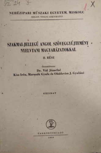 Kiss Irn  Obdovics Gyuln  Dr. Vid Jzsefn - Szakmai-jelleg angol szveggyjtemny nyelvtani magyarzatokkal II.