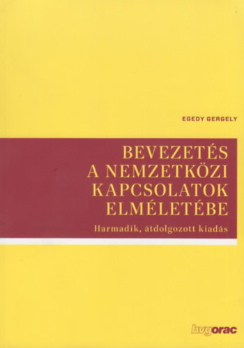 Egedy Gergely - Bevezet�s a nemzetk�zi kapcsolatok elm�let�be