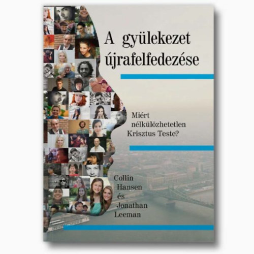 A gylekezet jrafelfedezse
