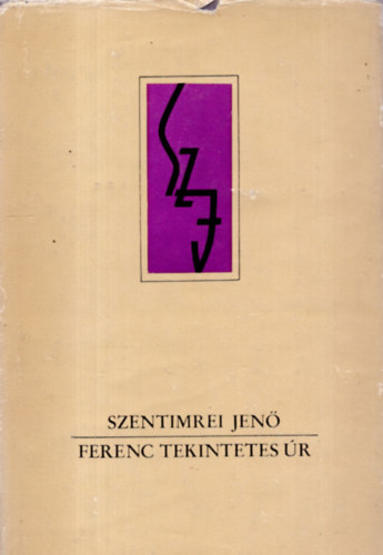 Ferenc tekintetes �r - K�lcsey Ferenc �letreg�nye