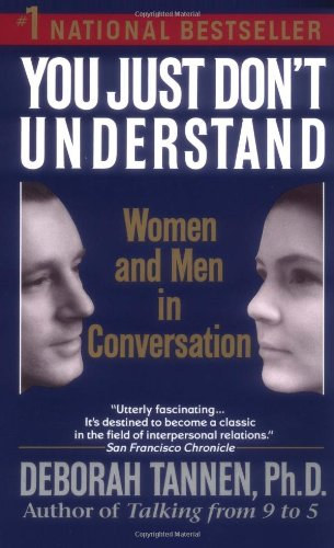Deborah Tannen - You Just Don't Understand - Women and Men in Conversation