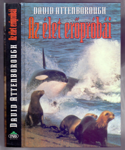 Az �let er�pr�b�i (Az �llatok viselked�s�nek term�szetrajza)