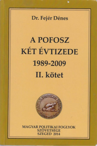 A POFOSZ kt vtizede 1989-2009 II. ktet