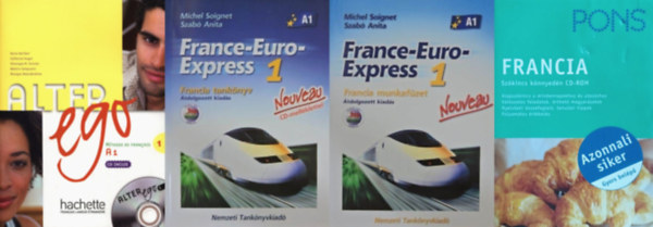 4 db francia nyelvknyv kezdknek: PONS - Szkincs knnyedn CD-ROM - Francia + France-Euro-Express 1. tanknyv s munkafzet + Alter Ego - Mthode de francais 1 - A1