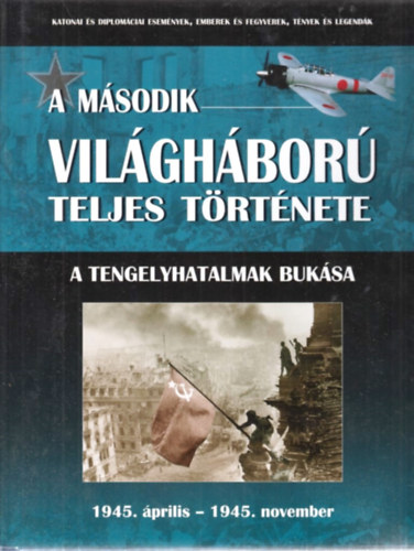 A msodik vilghbor teljes trtnete 10. - A tengelyhatalmak buksa