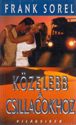 K�zelebb a csillagokhoz