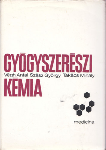 Vgh; Szsz; Takcs Ferenc - Gygyszerszi kmia