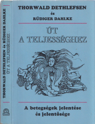 t a teljessghez - A betegsg jelentse s jelentsge