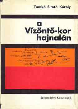 Tamk� Sirat� K�roly - A V�z�nt�-kor hajnal�n