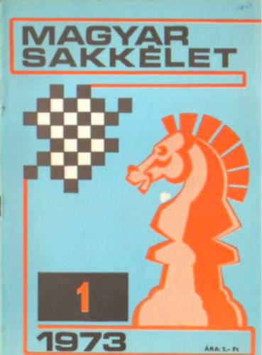 Magyar sakklet 1973. XXIII. Teljes vfolyam