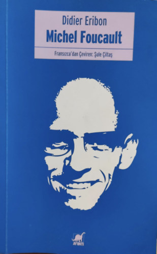 Michel Foucault - Fransizca'dan eviren: ule ilta (Ayrinti Yayinlari)