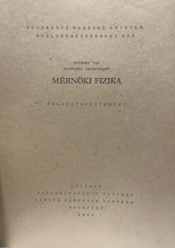 Strner Pl - Mrnki fizika - Feladatgyjtemny