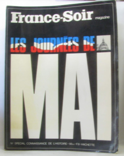 France-Soir Magazine. Les journ�es de Mai. Numero speciale Connaissance de l'Histoire, 56 bis 19