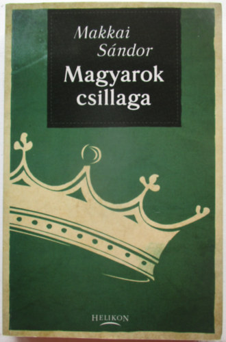 Makkai Sndor - Magyarok csillaga