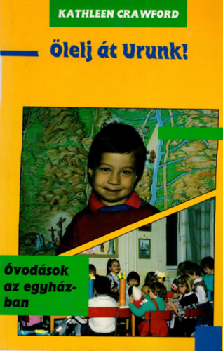 lelj t Urunk! - vodsok az egyhzban