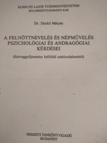 Dr. Durk Mtys - A felnttnevels s npmvels pszicholgiai s andraggiai krdsei