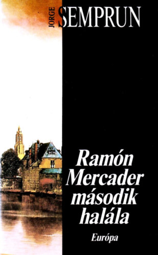 Ram�n Mercader m�sodik hal�la