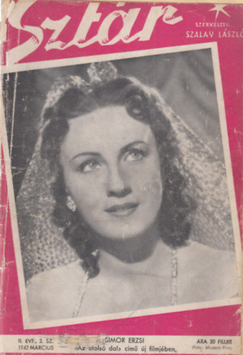 Szalay L�szl� (szerk.) - Szt�r - Film, sz�nh�z, divat �s m�v�szeti magazin - II.�vf. 3.sz�m (1942. m�rcius)