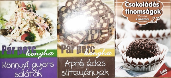 V�nyik L�szl�  Korp�di P�ter (szerk.) - 3db szak�csf�zet - Csokol�d�s finoms�gok-Receptek a nagyit�l-F�zisfot�kkal, P�r perc konyha-K�nny�, gyors sal�t�k, P�r perc konyha-Apr� �des s�tem�nyek