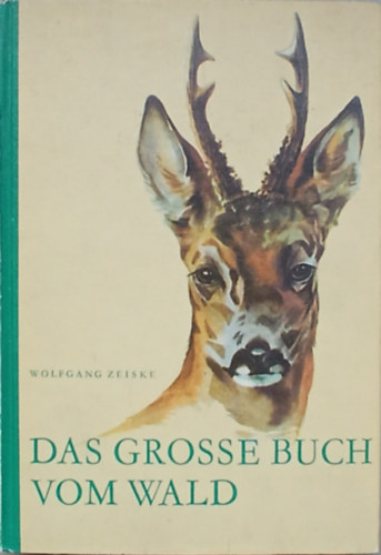 Das grosse Buch vom Wald