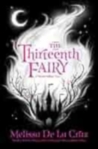 Melissa de la Cruz - The Thirteenth Fairy