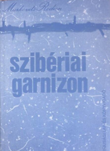 Szibriai garnizon - Kollektiv riportregny