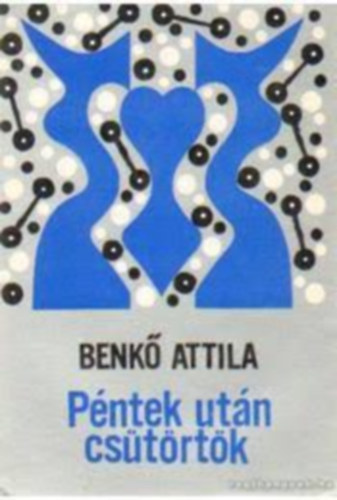 Benk Attila - Pntek utn cstrtk