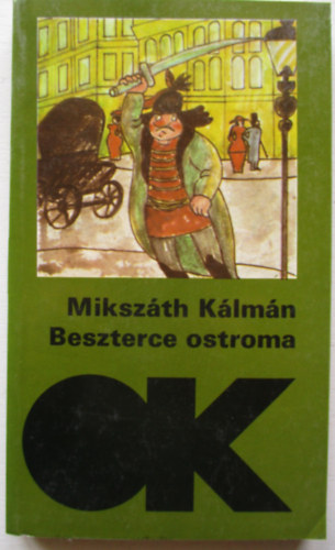 Mikszth Klmn - Beszterce ostroma