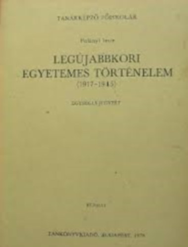 Legjabbkori egyetemes trtnelem 1917-1945