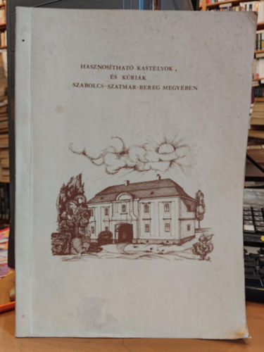 Hasznos�that� kast�lyok �s k�ri�k Szabolcs-Szatm�r-Bereg megy�ben