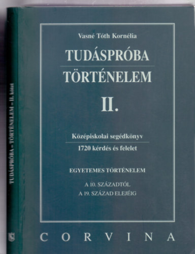 Tudsprba - Trtnelem II. - Kzpiskolai segdknyv - 1720 krds s felelet