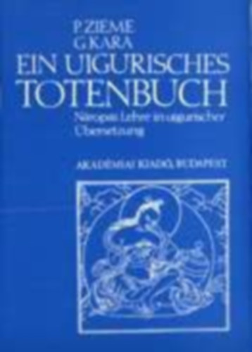 Peter Zieme - Ein Uigurisches Totenbuch