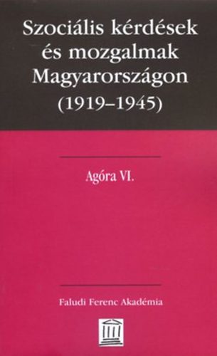 Szocilis krdsek s mozgalmak Magyarorszgon (1919-1945)