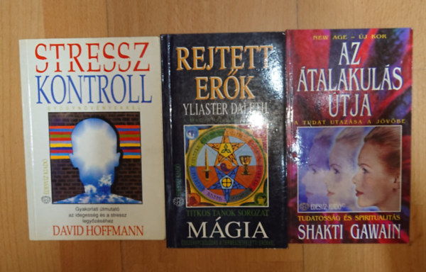 3 ezoterikus k�nyv: Az �talakul�s �tja, Stresszkontroll, Rejtett er�k
