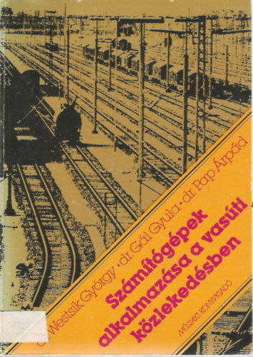 Sz�m�t�g�pek alkalmaz�sa a vas�ti k�zleked�sben