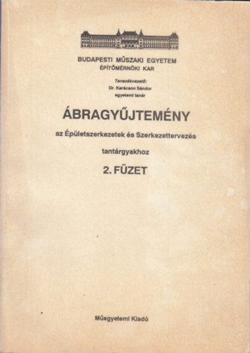 bragyjtemny az pletszerkezetek s Szerkezettervezs tantrgyakhoz 2. fzet