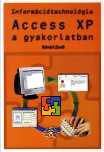 Access XP a gyakorlatban - Információtechnológia