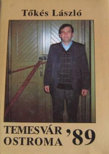 Temesvr ostroma 1989 ('89) - (Hogyan kezddtt a "Tks-gy"?; Esemnynaptr; "Amg Isten engedi..."; Herdes, a Messis; Szszki tjkoztats; Gazda rpd: Relis ltoms; Dbrentei Kornl: Elvgeztetett)