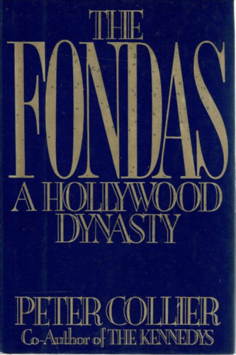 The Fondas: A Hollywood Dynasty