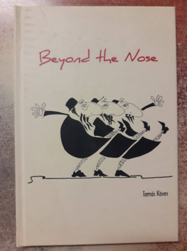 K�ves Tam�s - Beyond the Nose