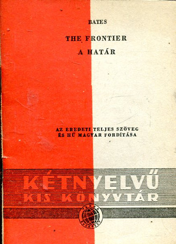 The Frontier / A hat�r