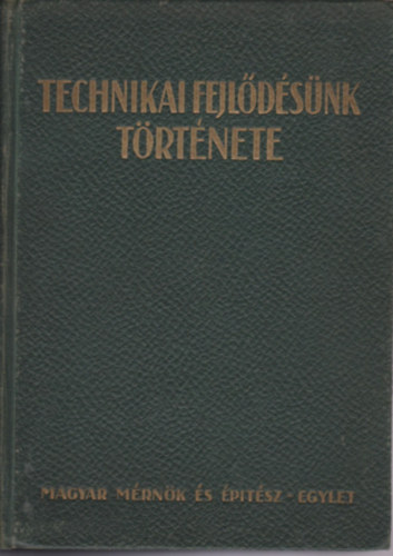 Technikai fejl�d�s�nk t�rt�nete