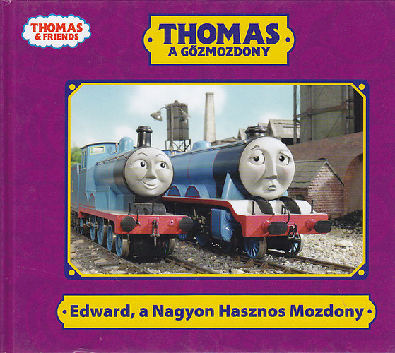Thomas a gzmozdony - Edward, a Nagyon Hasznos Mozdony