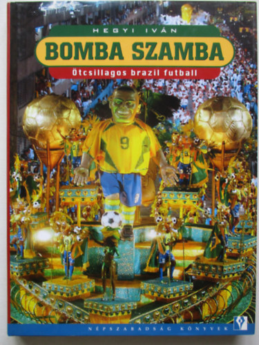 Bomba szamba - �tcsillagos brazil futball