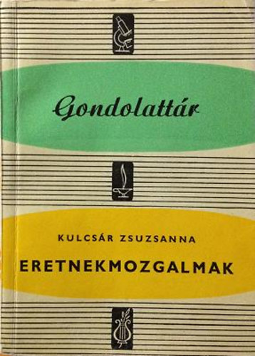 Kulcsr Zsuzsanna - Eretnekmozgalmak